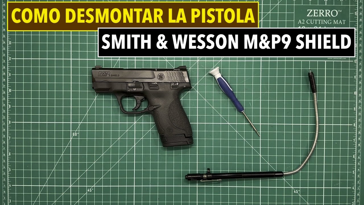 Desmontando la pistola Smith & Wesson M&P9 Shield. Video en español.