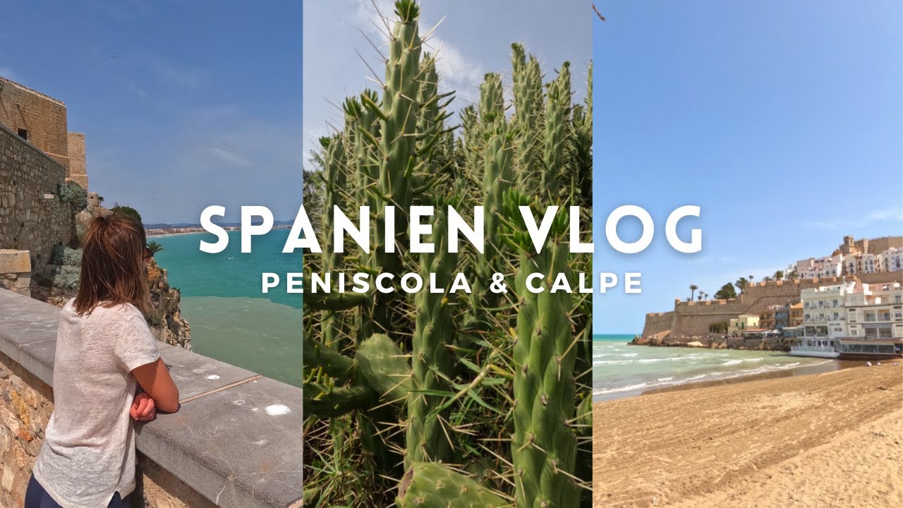 Camping Alltag in Ostspanien - Peniscola und Calpe Vlog 3