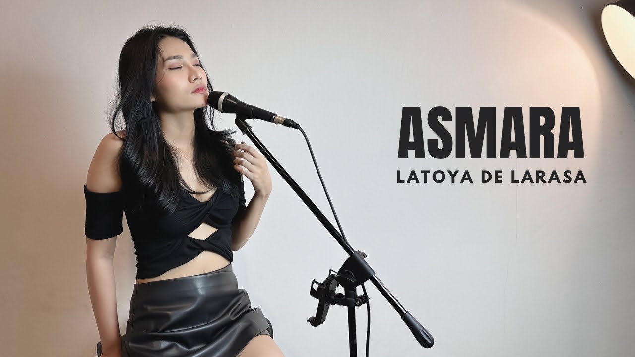 ASMARA - SETIA BAND ( COVER BY LATOYA DE LARASA )