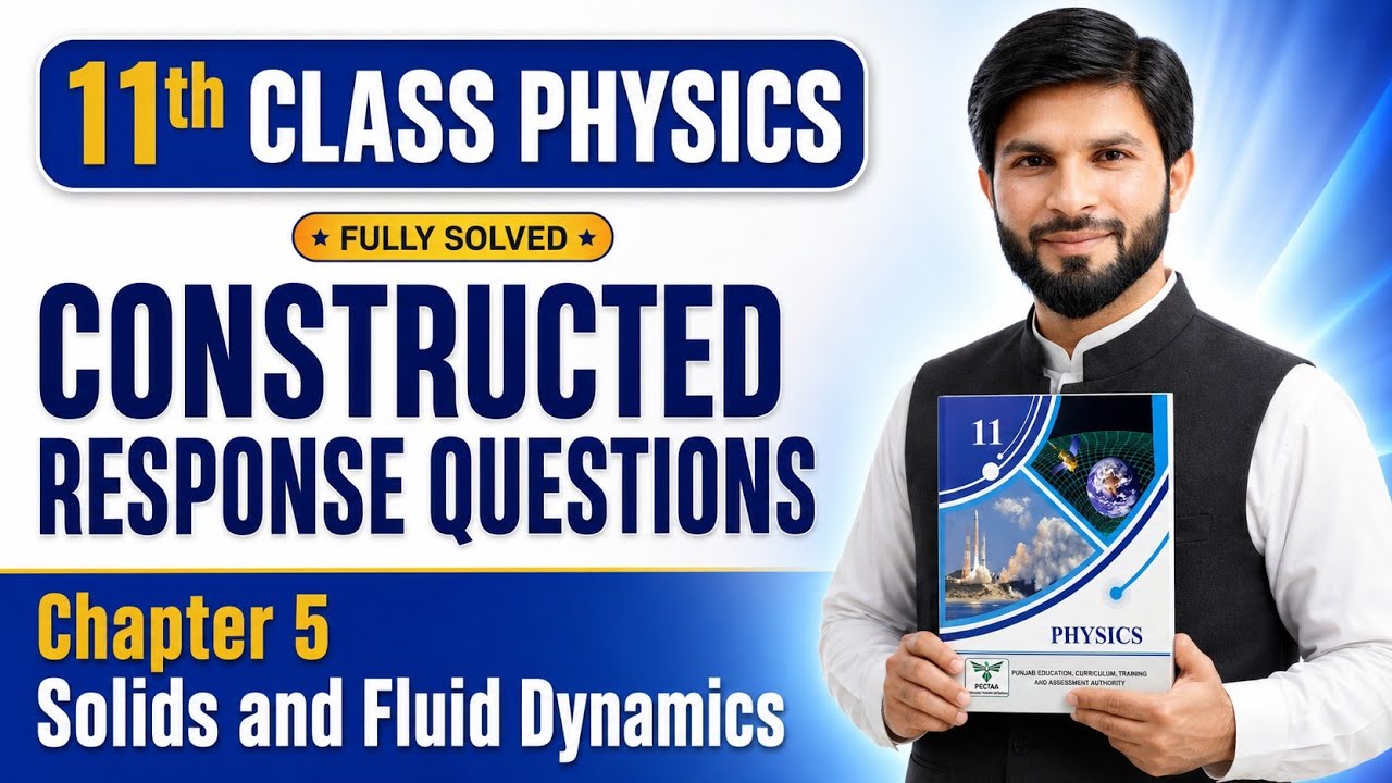 Chapter 5 | Physics 11 | Constructed Response Questions | Solids and Fluid Dynamics