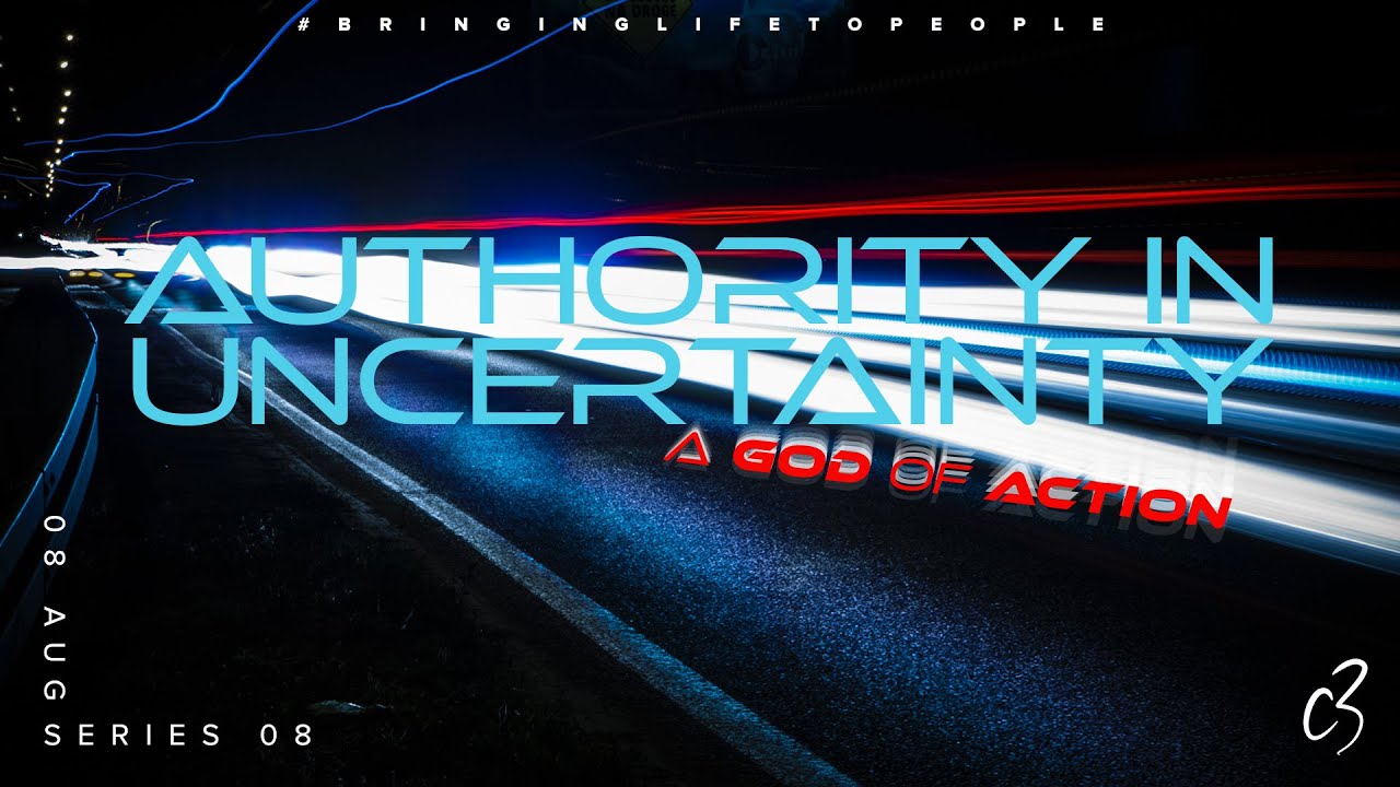 A God of Action | Authority in Uncertainty