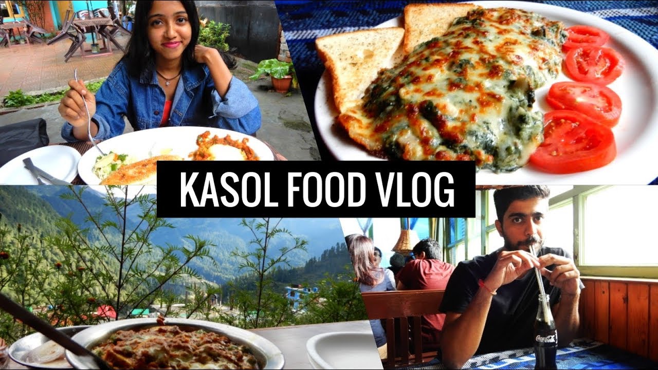 Kasol Food vlog | Best places to eat in Kasol | Indian food | Indian Street food