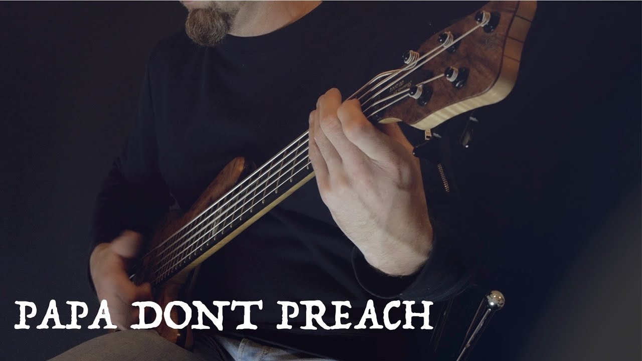 Madonna Papa don't Preach  (Bass Cover)