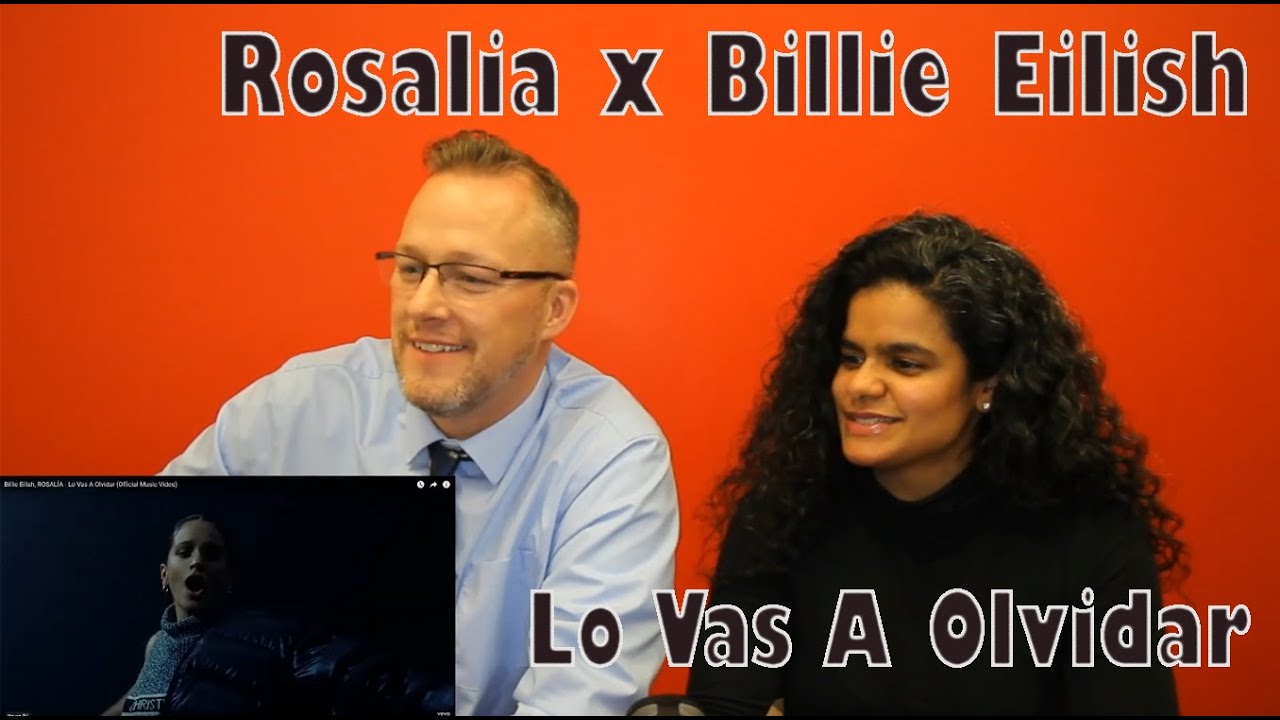 Billie Eilish and Rosalia - Lo Vas A Olvidar (Official Music Video) REACTION!