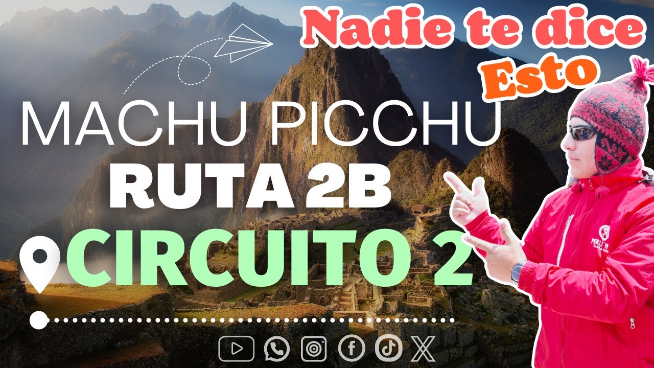Circuito 2 Entrada Machu Picchu - Ruta 2B Clásico Diseñada | Perú Vip