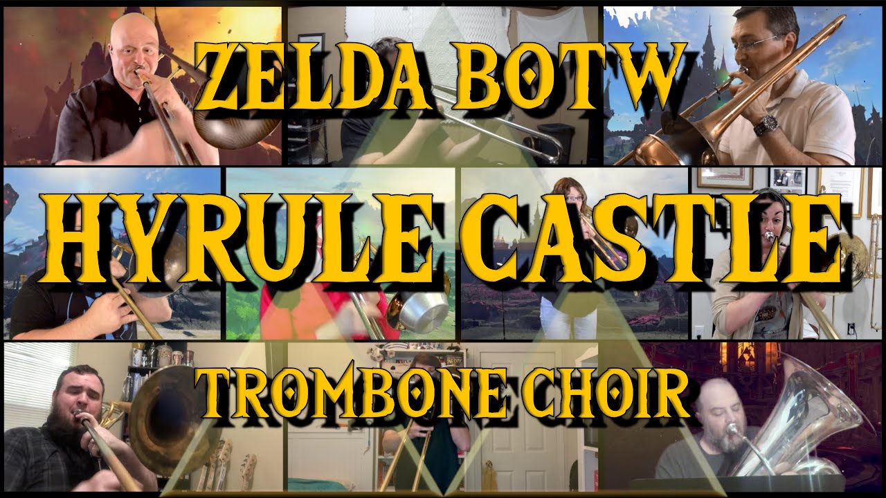 HYRULE CASTLE from LEGEND OF ZELDA BREATH OF THE WILD - EPIC TROMBONE CHOIR VERSION