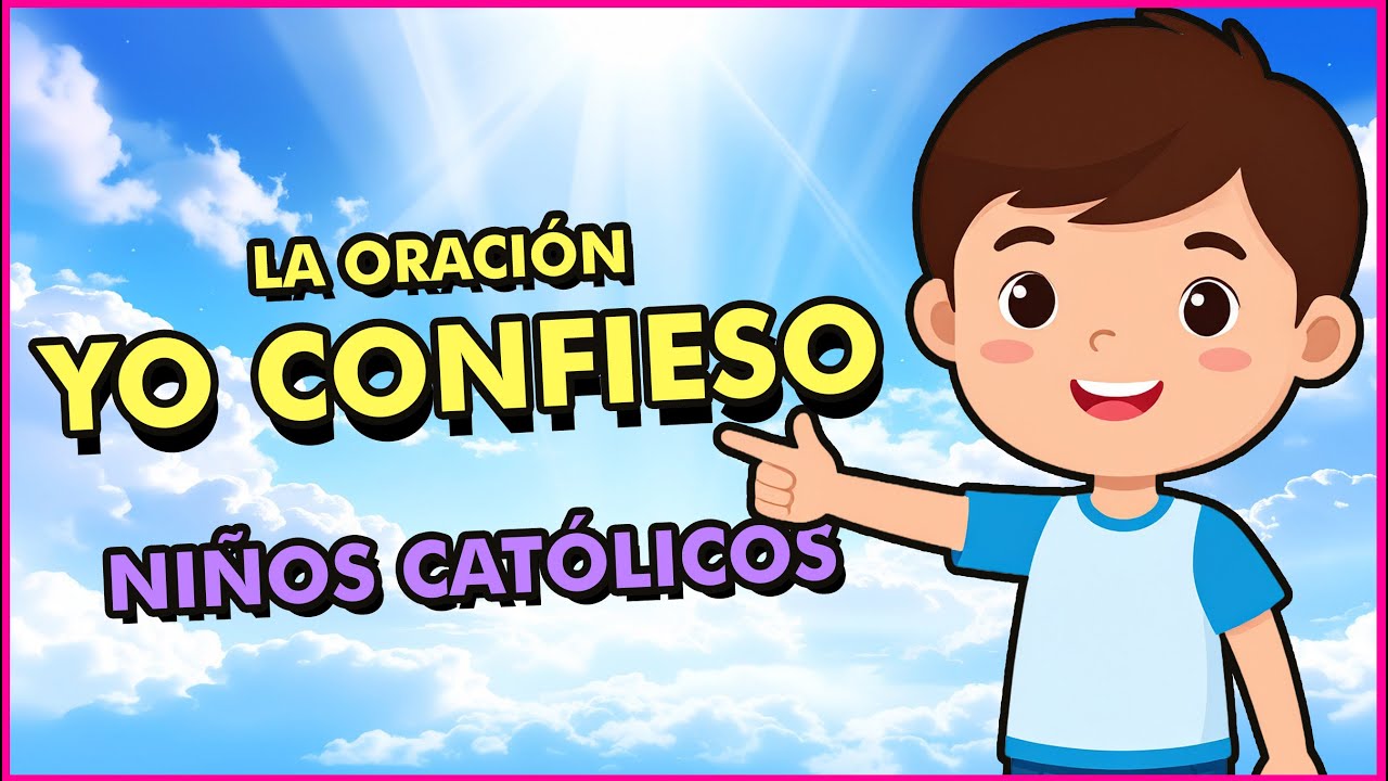 ¿Cómo se reza el Yo Confieso? Guía sencilla para niños católicos