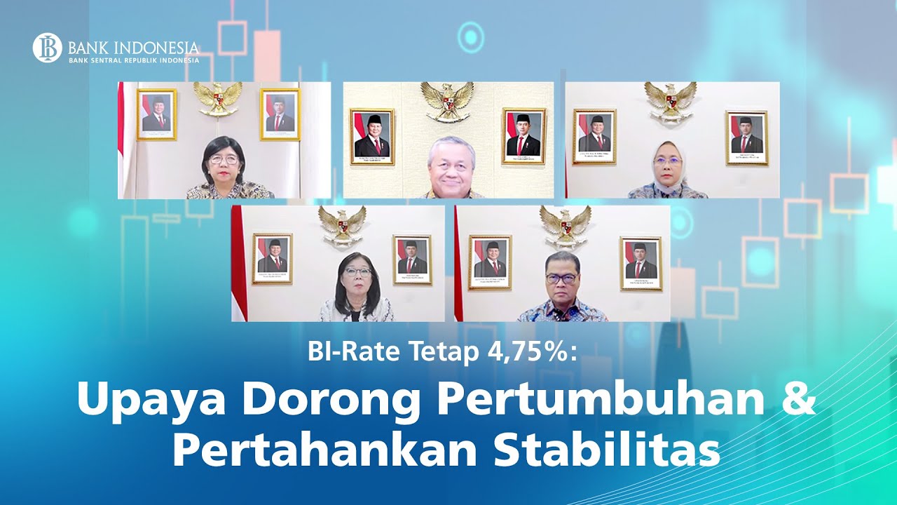 BI-Rate Tetap 4,75%: Mendorong Pertumbuhan Ekonomi, Mempertahankan Stabilitas