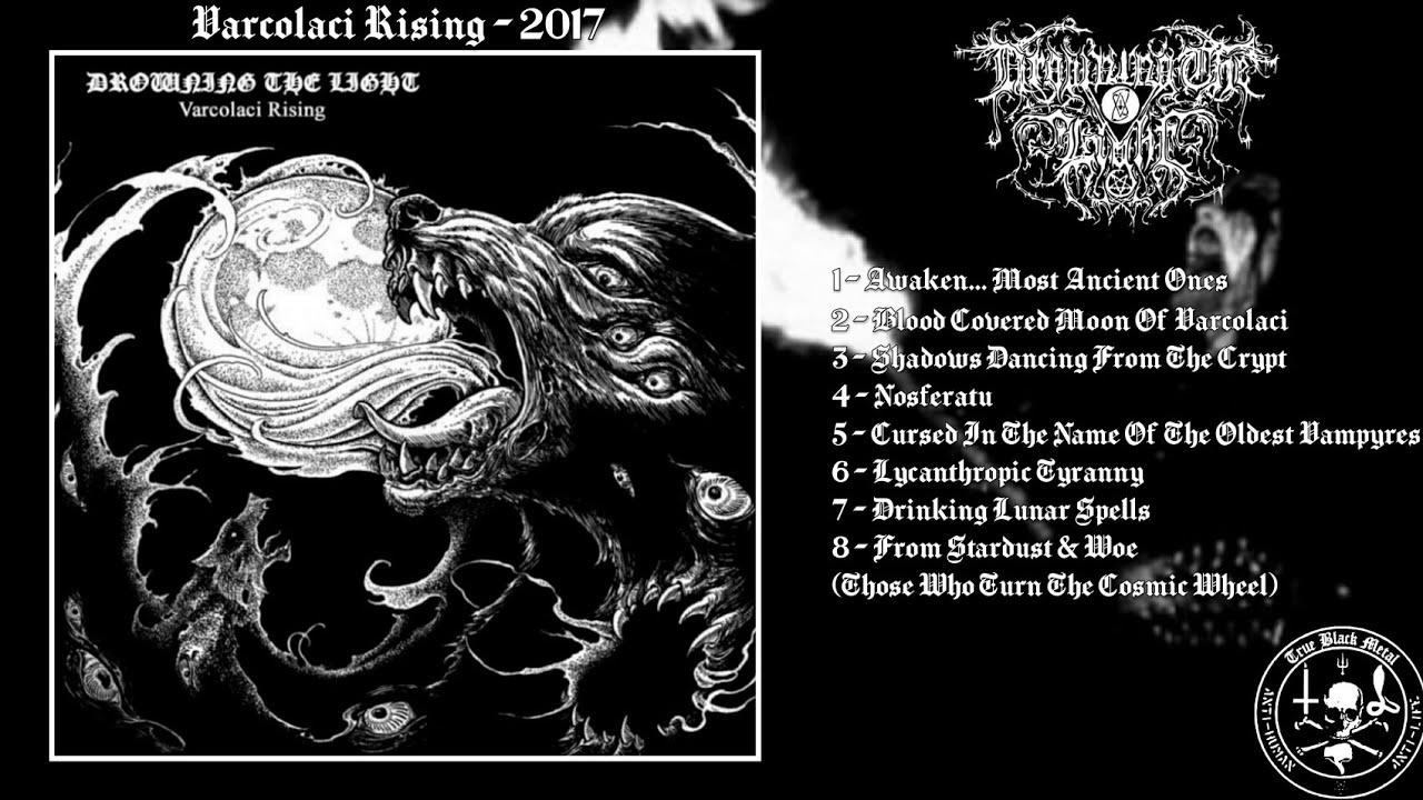 Drowning The Light - Varcolaci Rising (Full Album)
