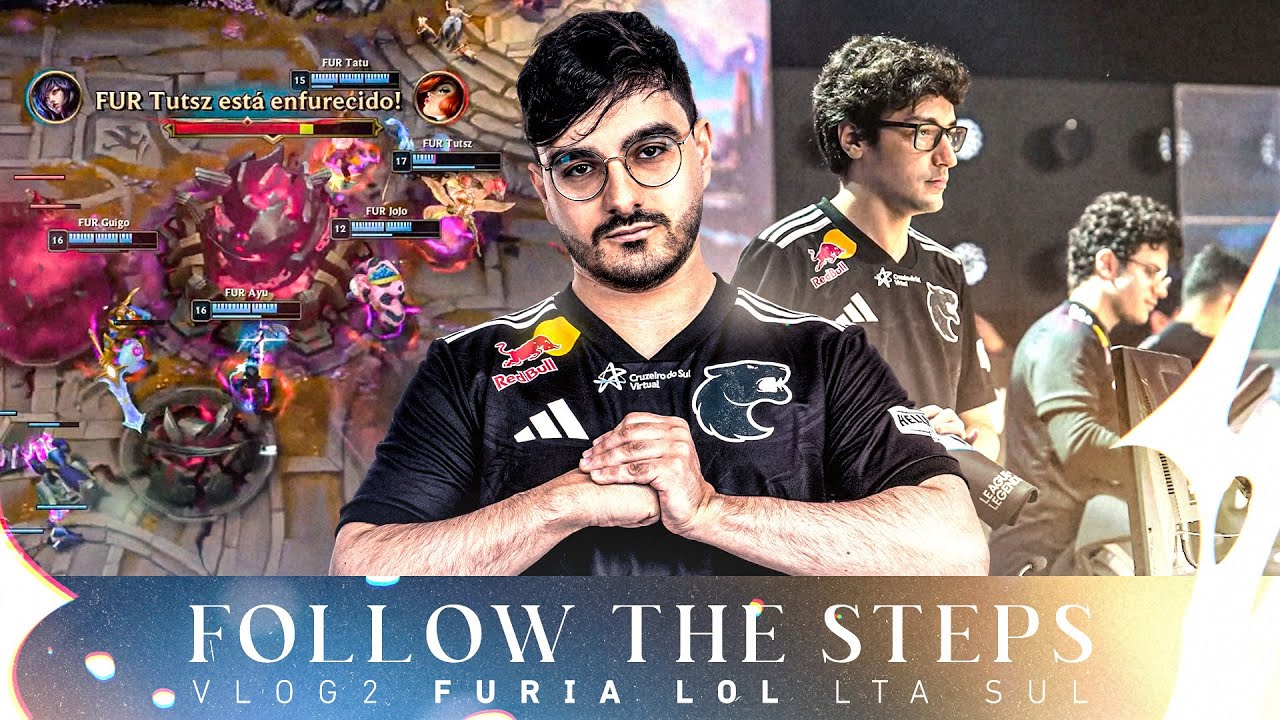 FOLLOW THE STEPS: Vlog 02 da FURIA LoL na LTA Sul