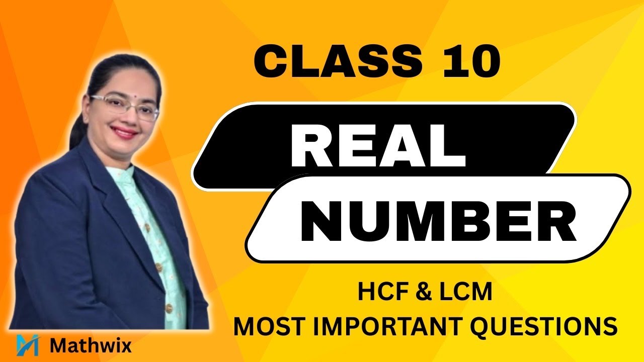 Class 10 Maths Chapter 1 Real Numbers | How to find HCF & LCM | CBSE 2026