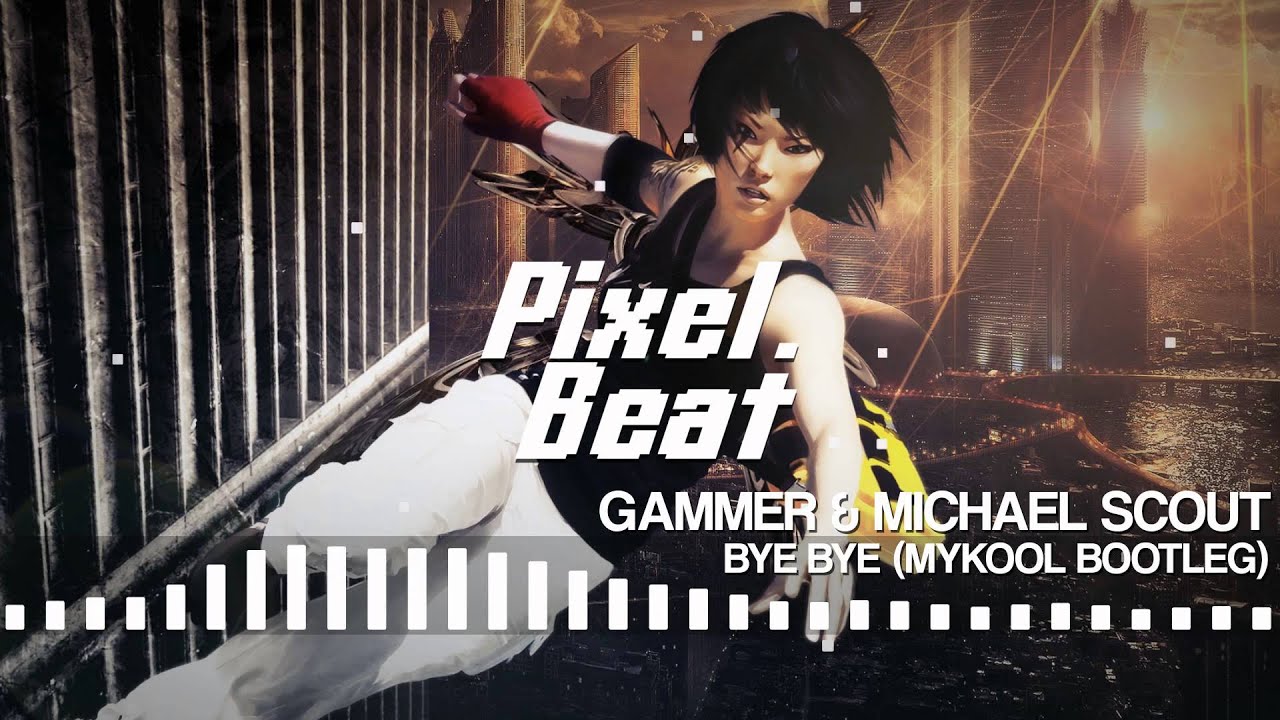 [D&B] Gammer & Michael Scout - Bye Bye (Mykool Bootleg)
