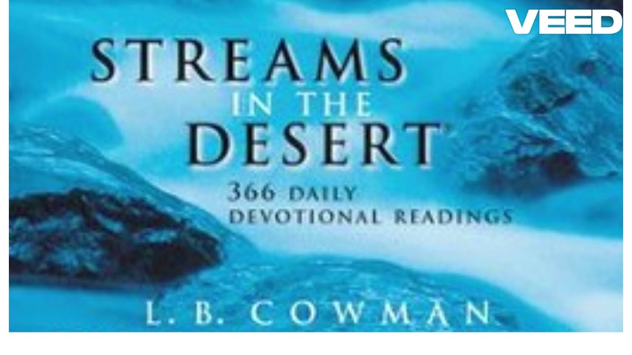 STREAMS IN THE DESERT - Christian Devotional READING - 5th February - 