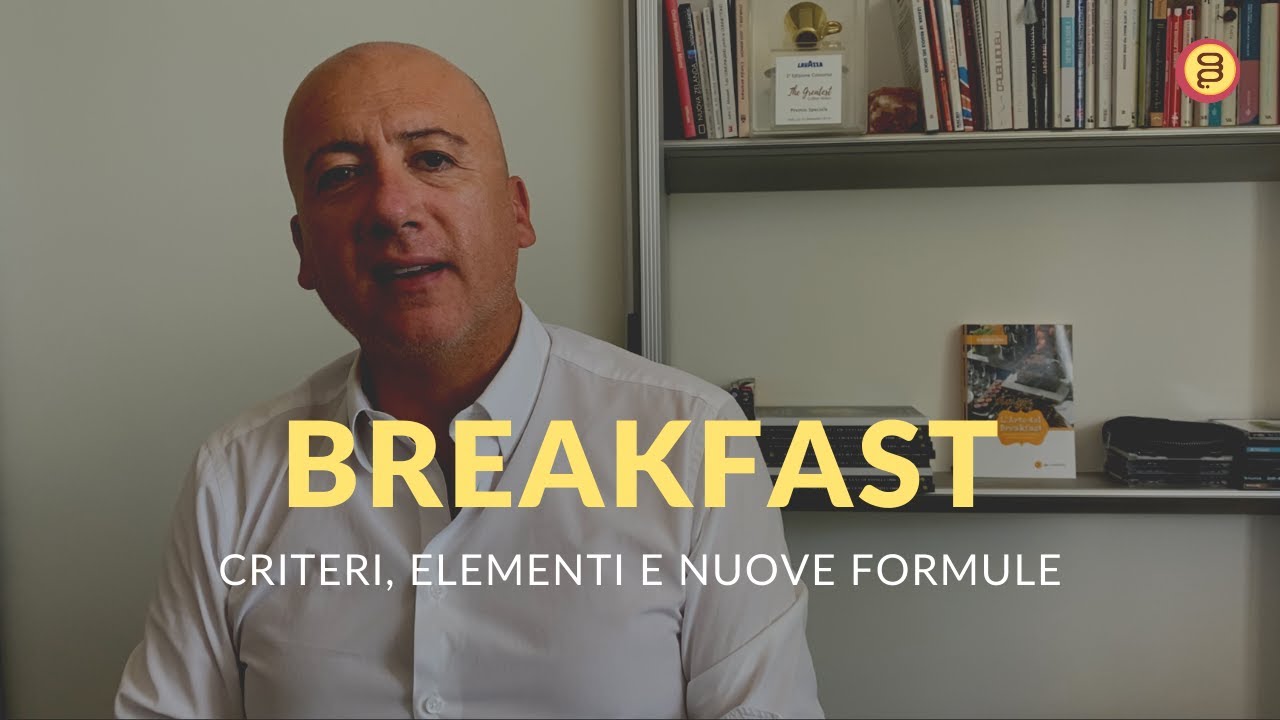 Breakfast: criteri, elementi e nuove formule