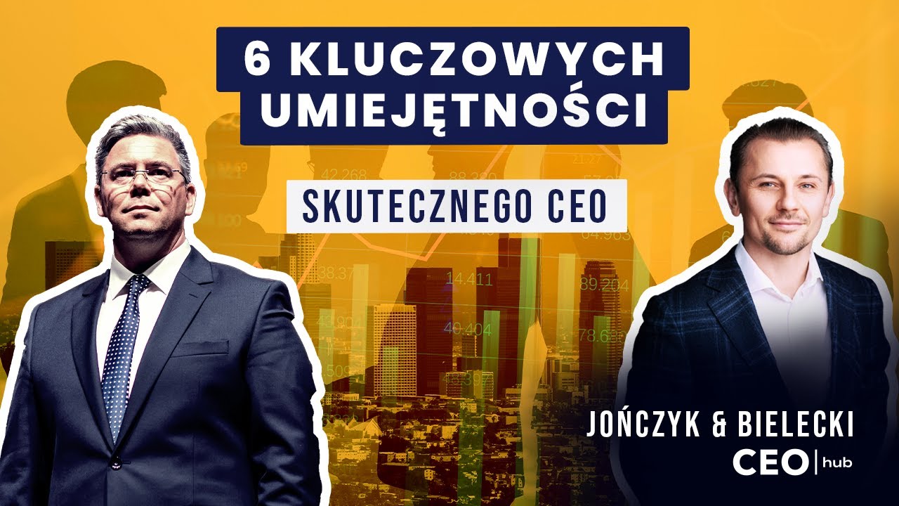 6 kluczowych umiejętności skutecznego CEO