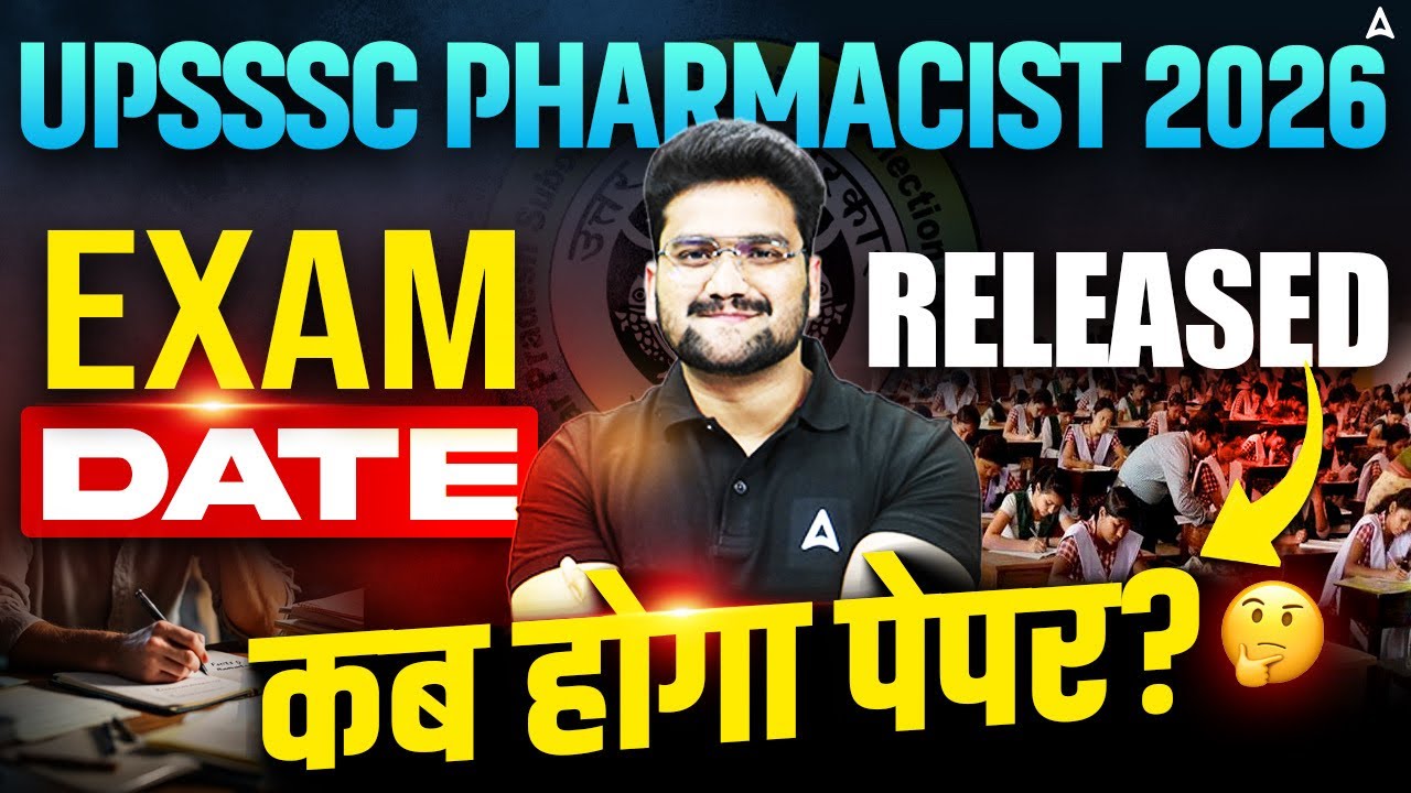 UPSSSC Pharmacist Exam Date 2026 Out | UPSSSC Pharmacist Vacancy 2026 | UPSSSC Pharmacist New Update