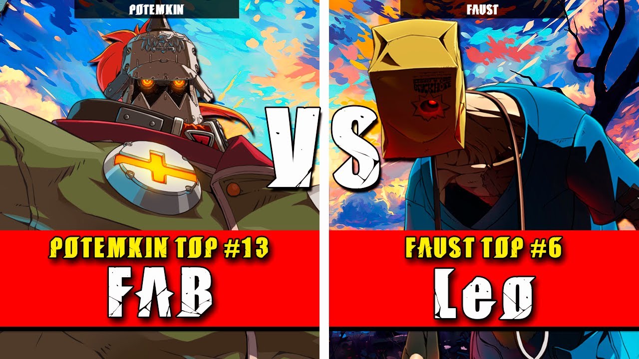 GGST | FAB (Potemkin) VS Leo (Faust) | Guilty Gear Strive High level gameplay