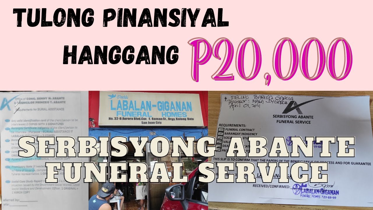 BURIAL ASSISTANCE UP TO P20,000 (SERBISYONG ABANTE)