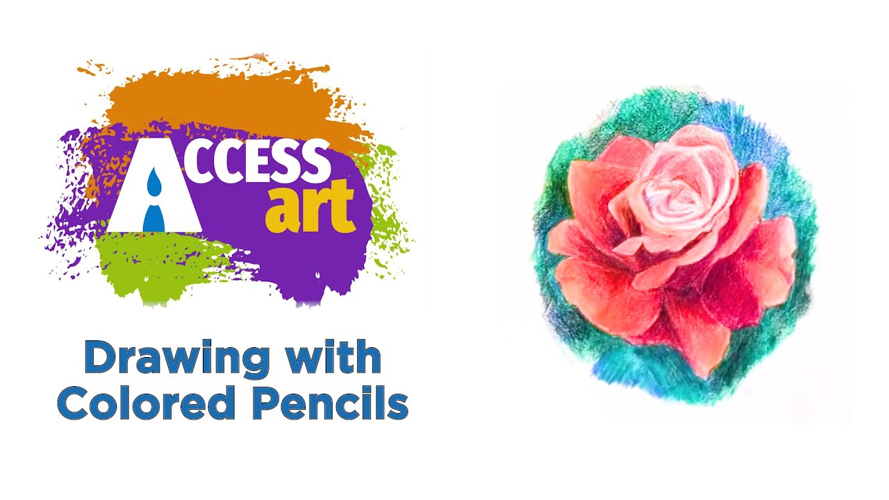 Access Art:  Drawing with Colored Pencils  |  Community Programming