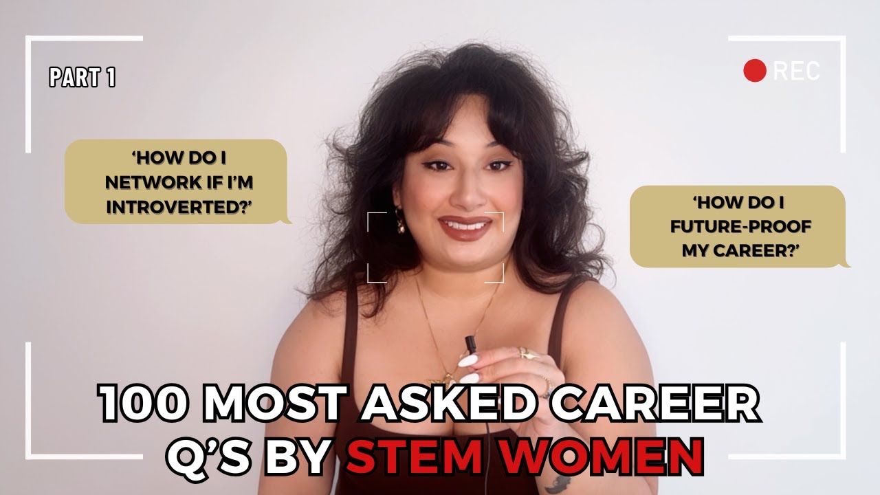 Answering the Most Asked Career Questions of STEM Women [Part 1]