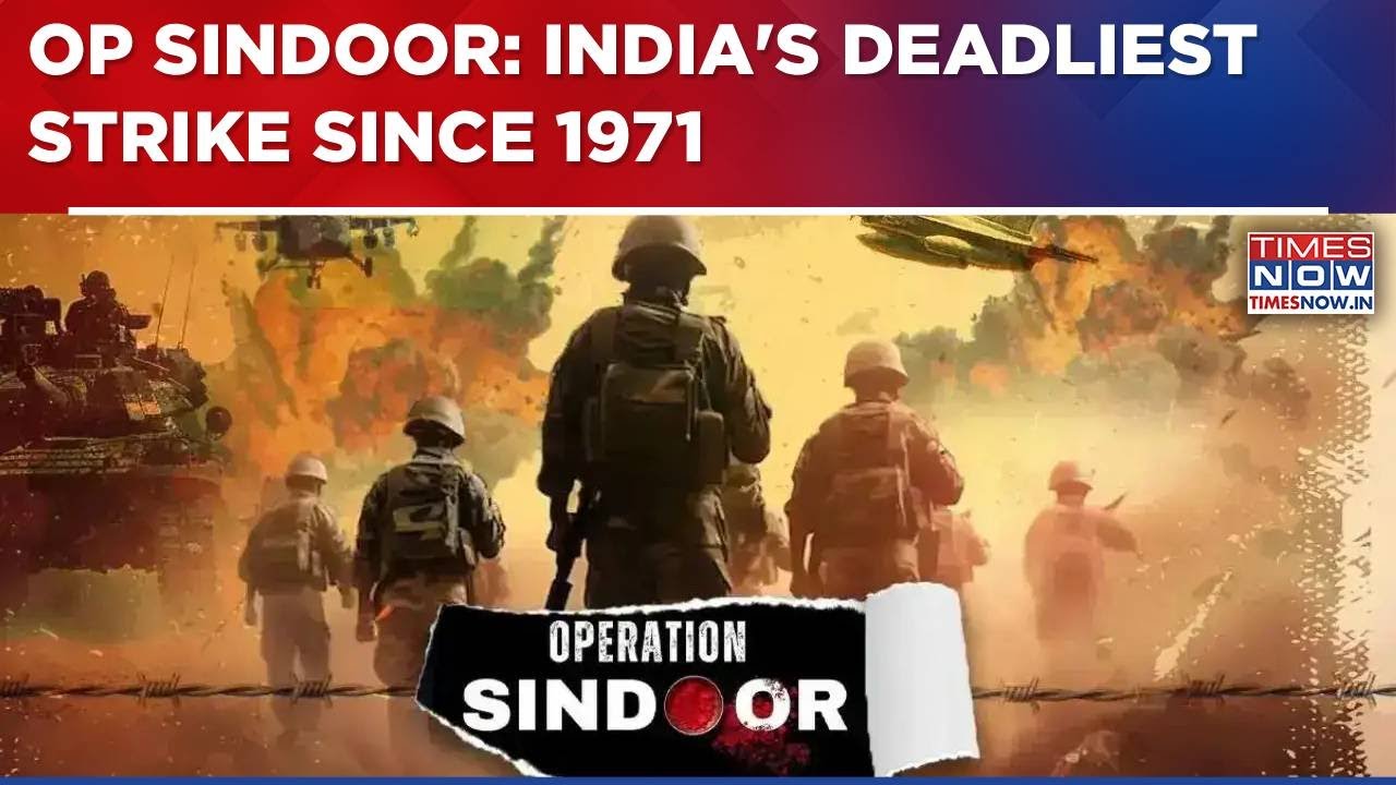 Op Sindoor: India's Deadliest Strike Since 1971 | All You Need To Know | 2025 Through Times Now Lens