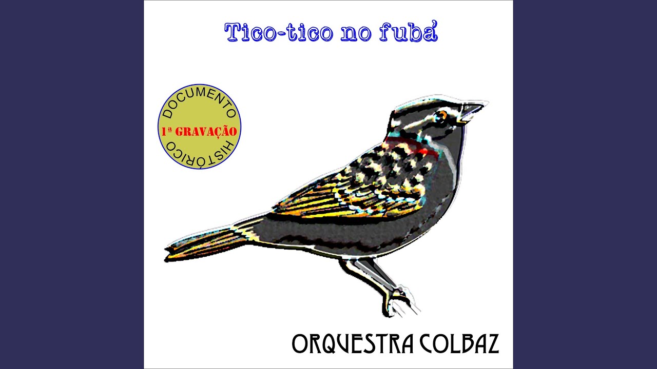 Tico-Tico No Fubá