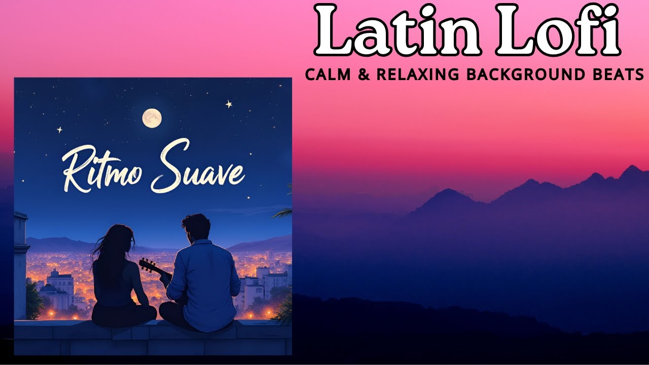 Ritmo Suave &ndash; Dreamy Latin Guitar Music for Relaxation and Romance 🎸💫 #lofimusic #music #latino