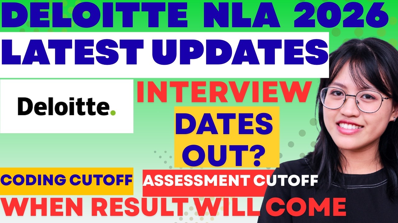 Deloitte NLA Latest Updates | Deloitte 2026 | Interview Update | Next Steps | Cutoff Analysis