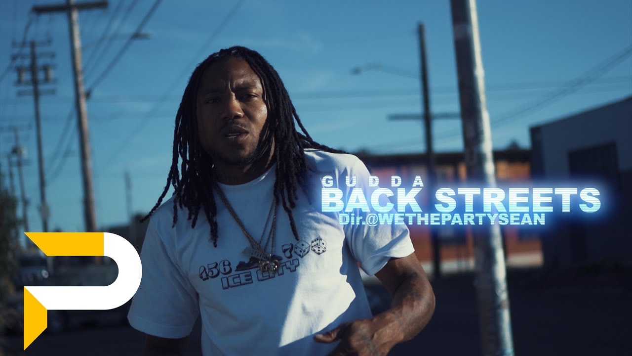 Gudda - Back Streets | Dir. @WETHEPARTYSEAN