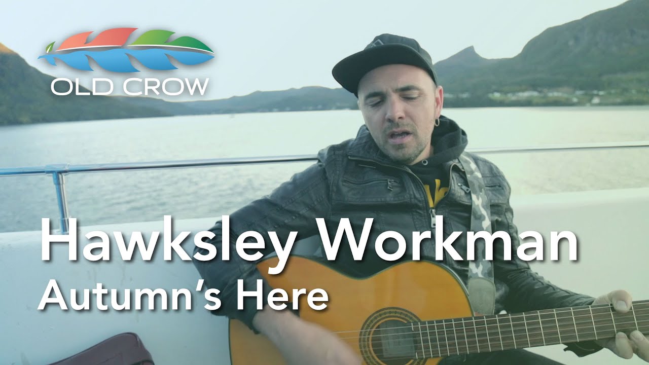 Hawksley Workman - Autumn's Here (Live in Gros Morne) (Old Crow Magazine)