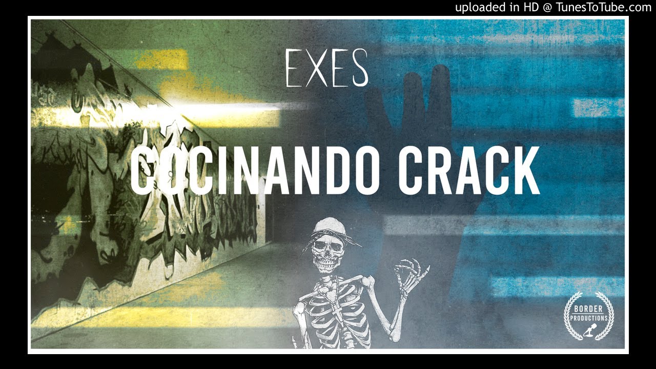 E.X.E - Cocinando Crack (AUDIO)