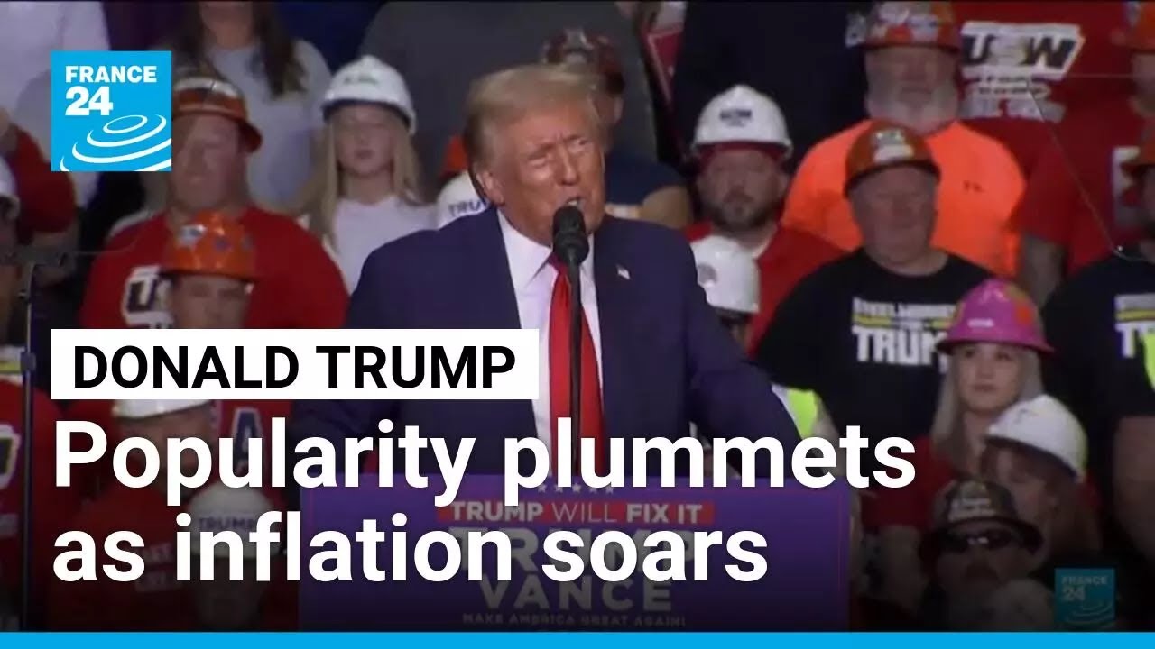 Trump's popularity plummets as inflation soars &bull; FRANCE 24 English