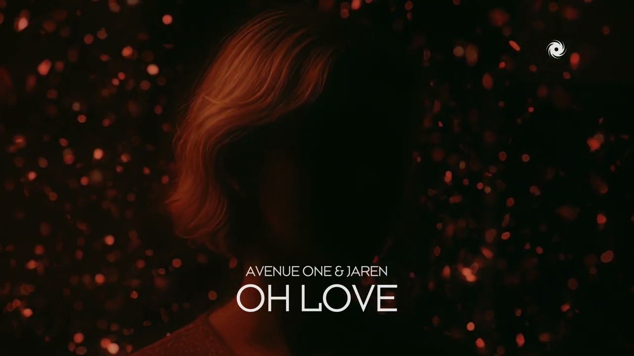 Avenue One & Jaren - Oh Love