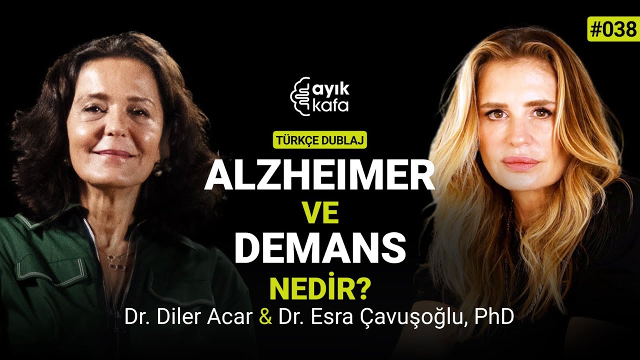 ALZHEIMER VE DEMANS NEDİR? | 038 DİLER ACAR