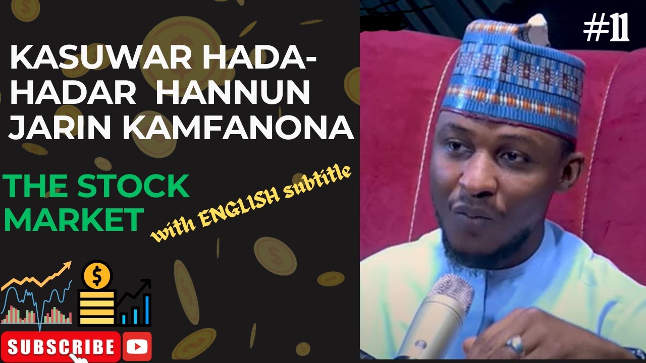 Sirrin Kudi || Episode 11 || Kasuwar Hannun Jarin Kamfanoni (Stock Market)