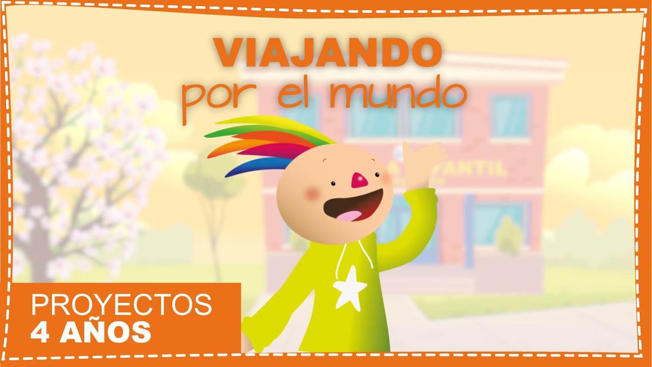 Nuestros proyectos - 4 AÑOS - Viajando por el mundo