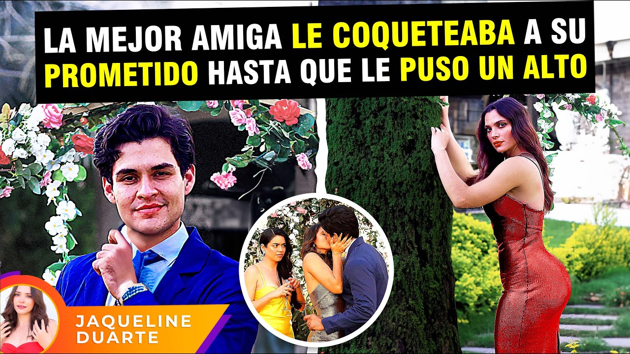 La mejor amiga le coqueteaba a su prometido hasta que le puso un alto.