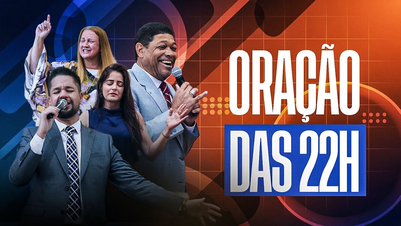 ORAÇÃO DAS 22H - 19.01.26