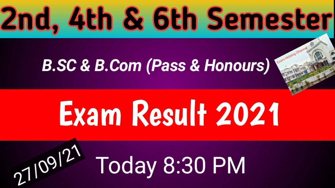 Exam Result 2021 / 2nd, 4th & 6th Semester Result / B.SC & B.Com result  2021