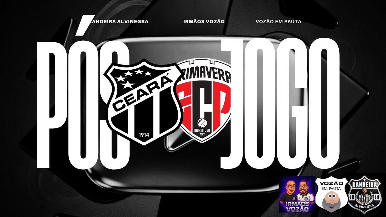 CEARÁ X PRIMAVERA!! PÓS-JOGO!!