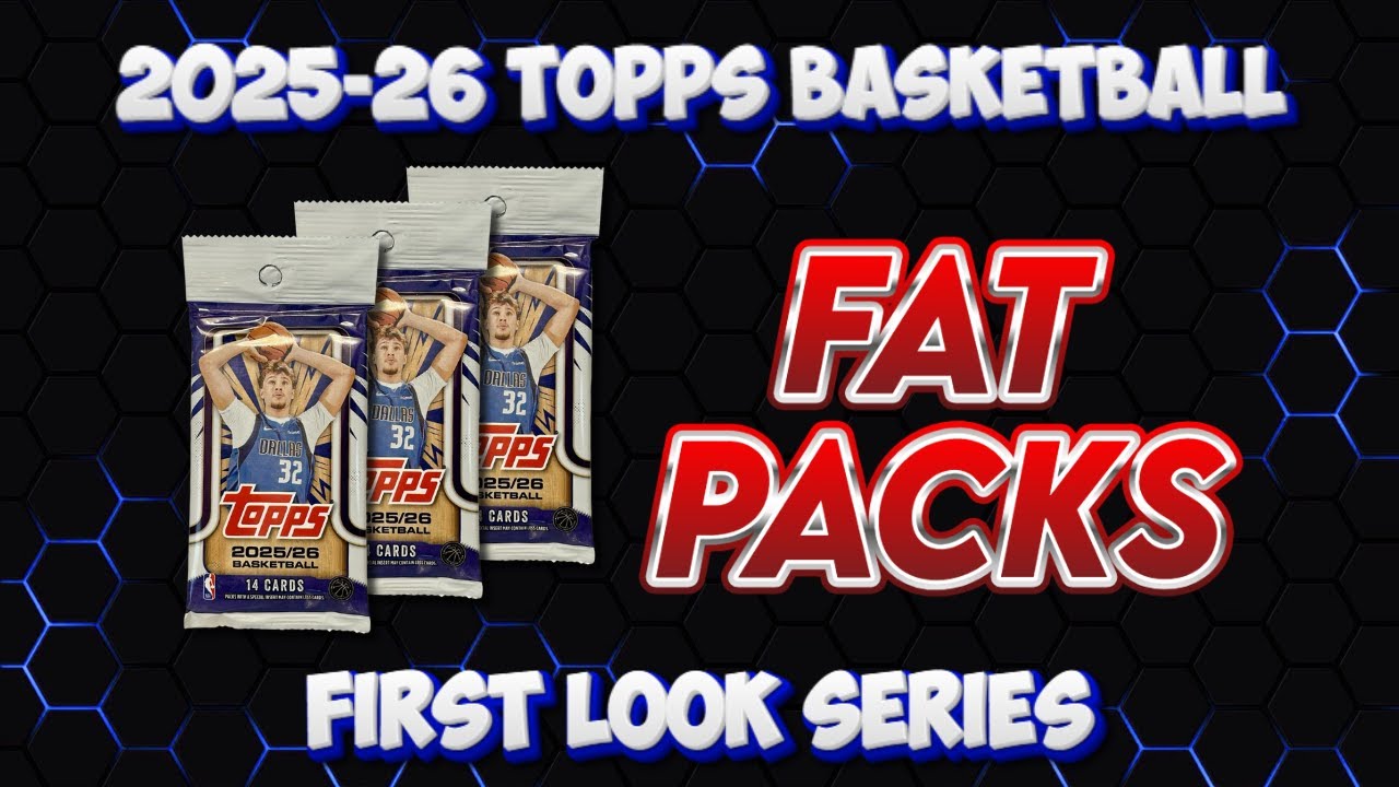 Fat Packs | My First Look at Topps Basketball