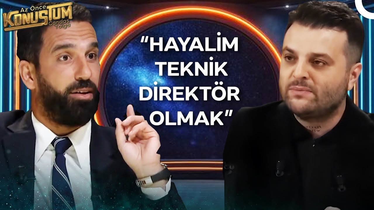 Arda Turan'ın Yıllar Önceki Hayalleri Gündem Oldu! | Candaş Tolga Işık İle Söz Sende