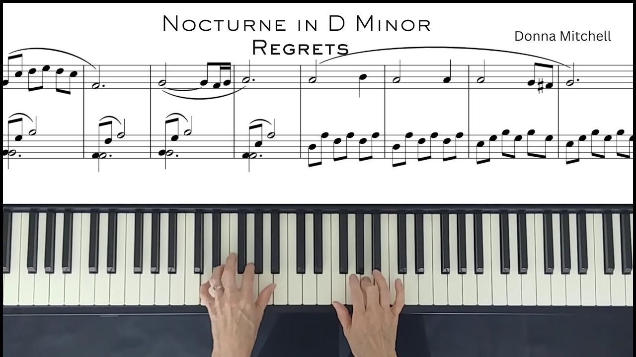 Nocturne in D Minor (Regrets) #freesheetmusic
