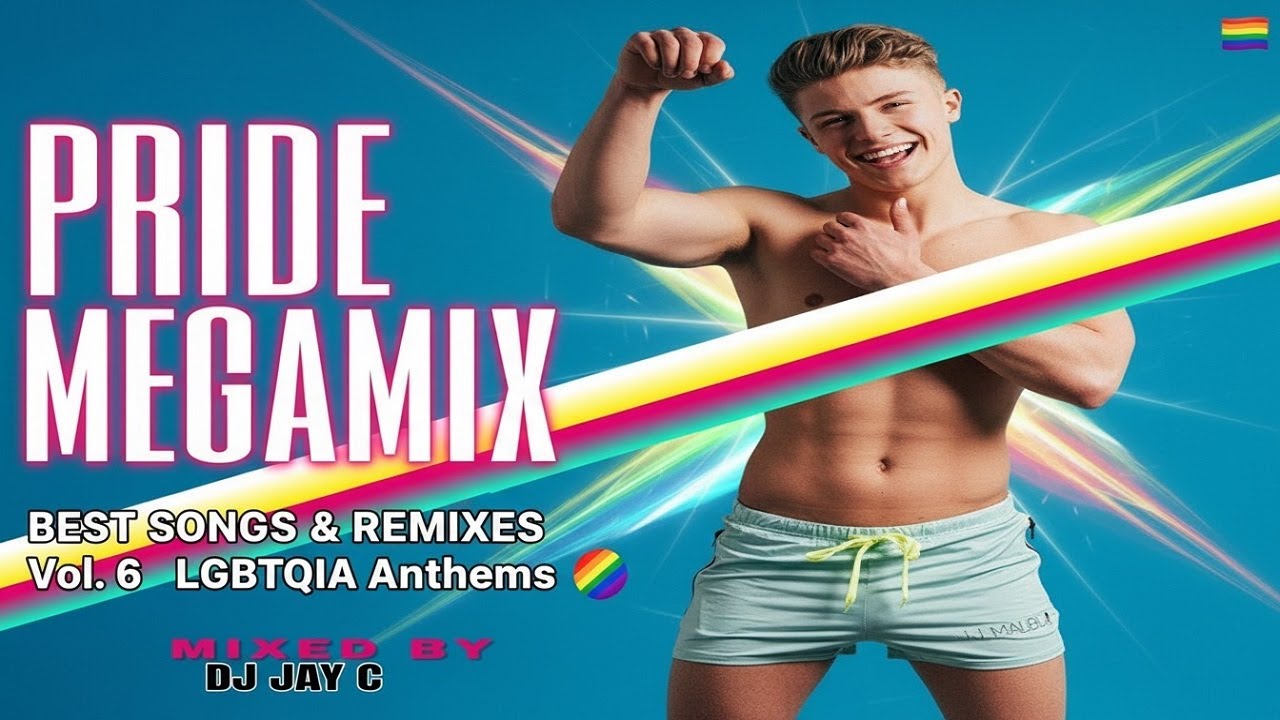 PRIDE MEGAMIX - Best Songs & Remixes Vol. 6 🌈 LGBTQIA Anthems