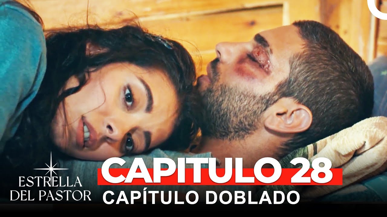 Estrella Del Pastor Cap&iacute;tulo 28 (Doblado en Espa&ntilde;ol)