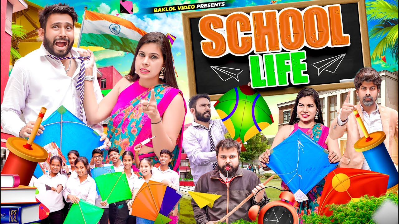 School Life - ( 15 August Special ) | BakLol Video