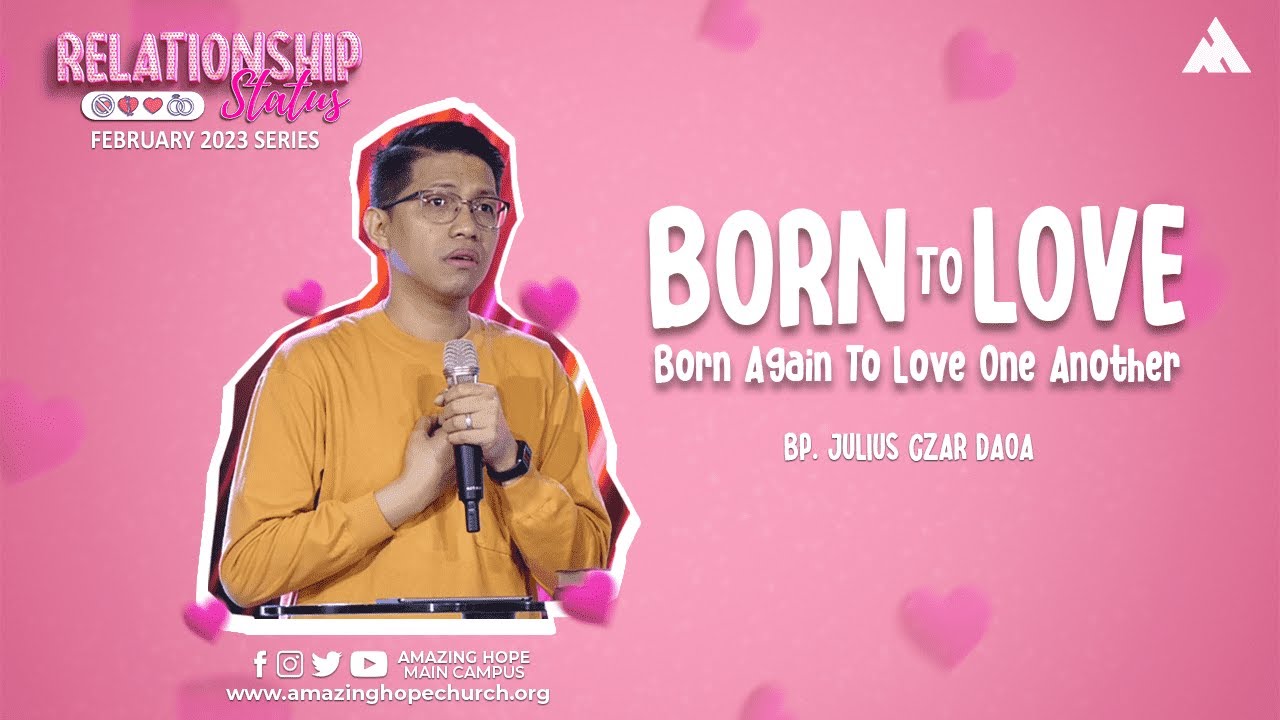 February 2023 series RELATIONSHIP STATUS: BORN TO LOVE | Bp. Julius Czar Daoa