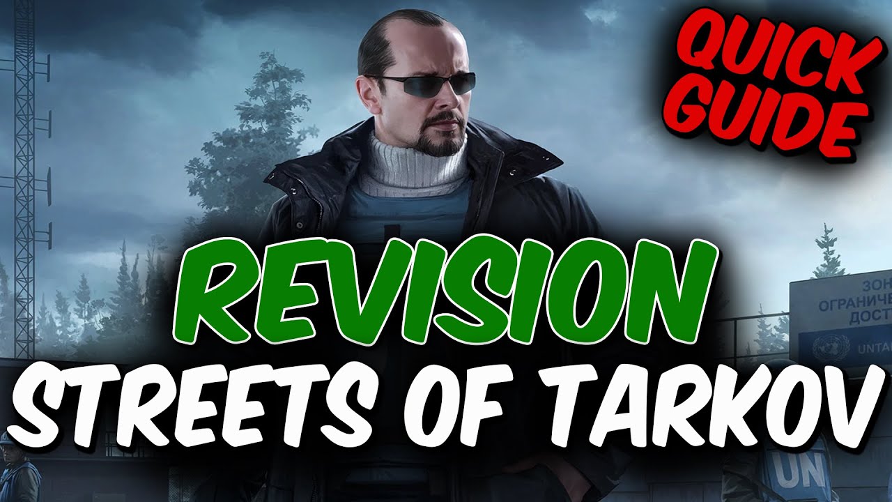 Revision - Streets of Tarkov | Peacekeeper Task Guide | Escape From Tarkov