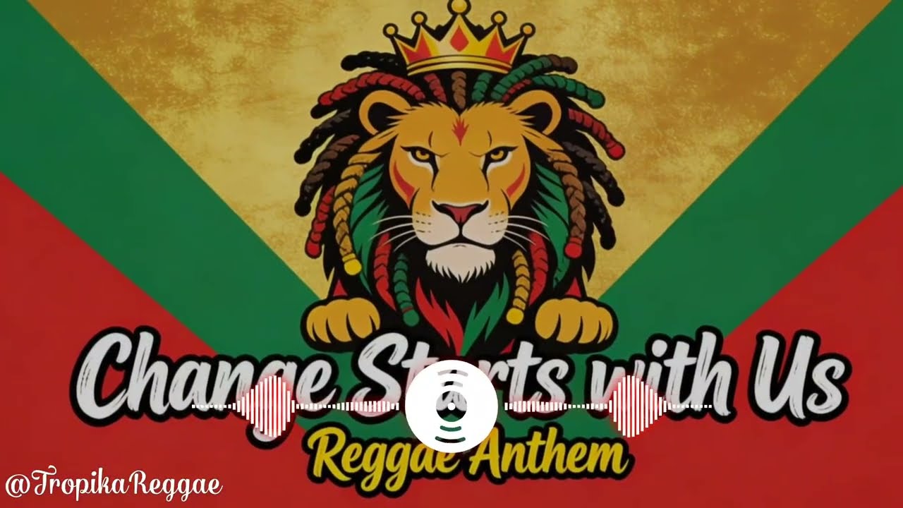 Slow Reggae Relax Songs Vibes - Change Starts with Us