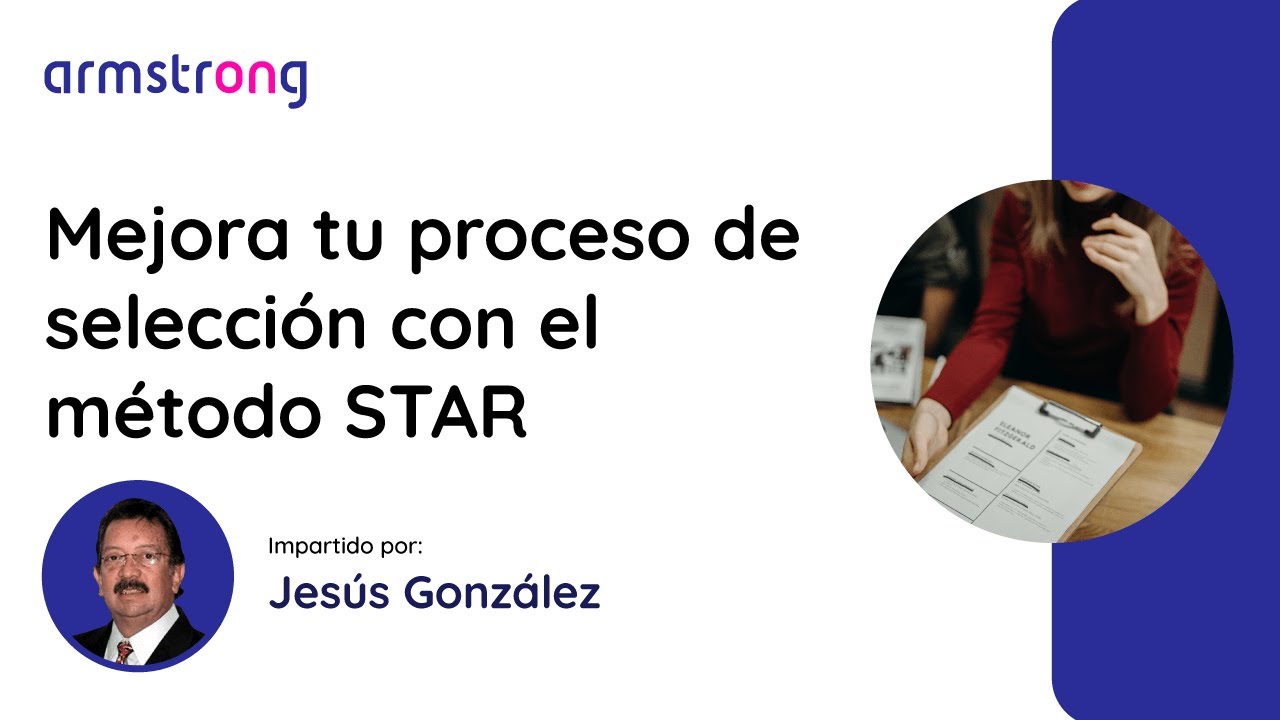 Mejora tu proceso de selección con el método STAR